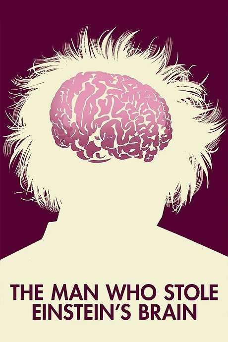 The Man Who Stole Einstein’s Brain